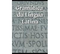 Gramática da Língua Latina