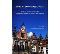 Gramática da língua neerlandesa, a língua dos holandeses e dos flamengos
