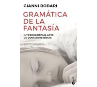 Gramática de la fantasía: Introducción al arte de contar historias (Artes y Letras)