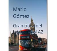 Gramática del Inglés Nivel A2