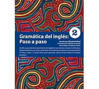 Gramatica del ingles: Paso a paso 2: Paso a paso/ Step by Step