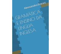 GRAMÁTICA E ENSINO DA LÍNGUA INGLESA