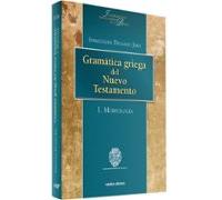 Gramática griega del Nuevo Testamento: I. morfología (Instrumentos para el estudio de la biblia)
