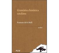 Gramàtica històrica catalana (2ª Edició): 31 (Biblioteca Lingüísitica Catalana)