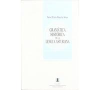GRAMATICA HISTORICA DE LA LENGUA ASTURIA (SIN COLECCION)