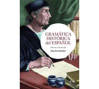 Gramática histórica del español: Edición actualizada (Ariel Letras)