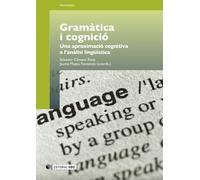 Gramàtica i cognició. Una aproximació cognitiva a l'anàlisi lingüística: 167 (Manuals)