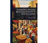Gramàtica Inglesa Reducida Ã Veinte Y Dos Lecciones