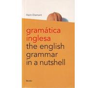 Gramática inglesa: The English Grammar in a Nutshell (fuera de colección)