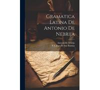 Gramatica Latina De Antonio De Nebrija