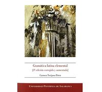 GRAMÁTICA LATINA ELEMENTAL (3ª EDICIÓN CORREGIDA Y AUMENTADA): 366 (BIBLIOTHECA SALMANTICENSIS ESTUDIOS)