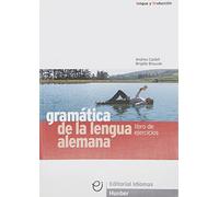 GRAMATICA LENGUA ALEMANA ejercicios (Gramatica Aleman) - 9788481410211