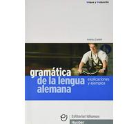 GRAMATICA LENGUA ALEMANA explicaciones (Gramatica Aleman) - 9788481410396