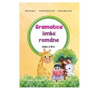 Gramatica Limbii Romane. Clasa 3