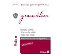 Gramática. Nivel medio B1: Vol. 2 (Anaya E.L.E. En - Gramática - Nivel Medio (B1))