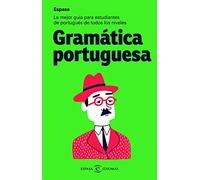 Gramática portuguesa: La mejor guía para estudiantes de portugués de todos los niveles (Espasa Idiomas)