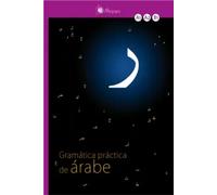 Gramática práctica de árabe (A1-A2-B1) | Joana Hernández Martínez