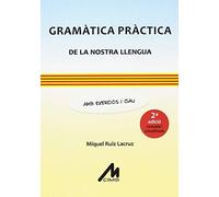 Gramàtica pràctica de la nostra llengua. Amb exercicis i clau. ( 2a edició revis (CIMS)