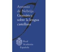Gramática Sobre La Lengua Castellana (adobe Pdf) (ebook)
