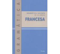 Gramática sucinta de la lengua francesa | E. Otto, G. Kordgien