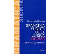 Gramática sucinta de la lengua inglesa (Método Gaspey Otto Sauer) | María Isabel Iglesias