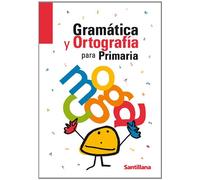 GRAMATICA Y ORTOGRAFIA PARA PRIMARIA (CUADERNOS DE VACACIONES)