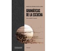 Gramáticas De La Escucha