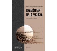 Gramáticas de la escucha: Hacer audible lo inaudito (Contrapunto)