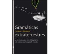 Gramáticas extraterrestres: La comunicación con civilizaciones interestelares a la luz de la ciencia: 10 (Sin Fronteras)