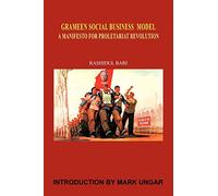 Grameen Social Business Model: A Manifesto for Proletariat Revolution