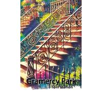 Gramercy Park: An improbable love story in Manhattan