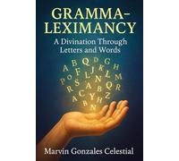 Gramma-Leximancy: A divination Through Letters and Words