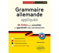 Grammaire allemande appliquée de A2 vers B1-B2.: 66 fiches pour consolider et approfondir ses connaissances