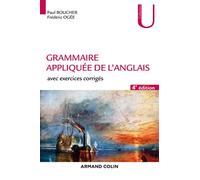 Grammaire appliquée de l'anglais: Avec exercices corrigés