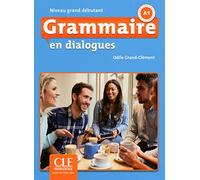 Grammaire en Dialogues. A1 ( + CD): Livre grand debutant + CD - 2eme edition