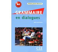 Grammaire en dialogues. Con CD-Audio: Niveau grand débutant A1