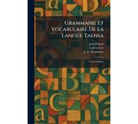 Grammaire et Vocabulaire de la Langue Taensa: French Edition