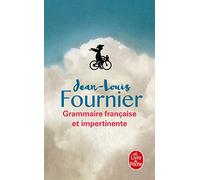 Grammaire française et impertinente