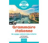 Grammaire Italienne - A1/a2. Un Voyage Culturel Dans La Botte (ebook)