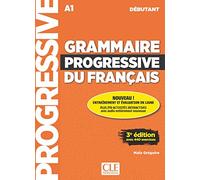 GRAMMAIRE PROGRESSIVE DU FRANAAIS DEBUTANT: Livre debutant + CD