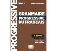 Grammaire Progressive du français: Niveau perfectionnement. Livre de l'élève avec ressources numériques