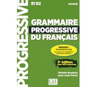 Grammaire progressive du français avancé B1 B2: Avec 400 exercices