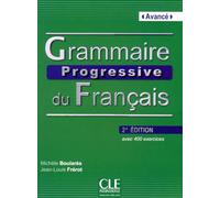 Grammaire progressive. Niveau avancé. Per le Scuole superiori. Con espansione online: Livre avance & CD au