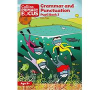 Grammar and Punctuation: Pupil Book 3 (Collins Primary Focus)