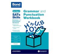 Grammar and Punctuation Workbook: 8-9 years (Bond SATs Skills)