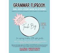 Grammar Flipbook: Small Group Lessons Making Big Differences, Level 2 (Teach BIG!)
