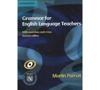 Grammar for English Language Teachers | Martin Parrott
