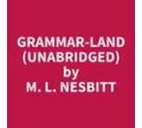 Grammar-land (unabridged) (audiolibro)