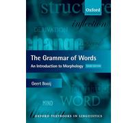 The Grammar of Words: An Introduction to Linguistic Morphology (Oxford Textbooks in Linguistics)