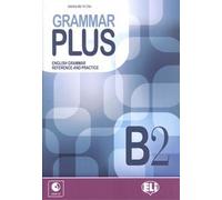 Grammar Plus B2 – Gramática inglesa referencia y práctica – Secundaria – Audio + CD – ELI